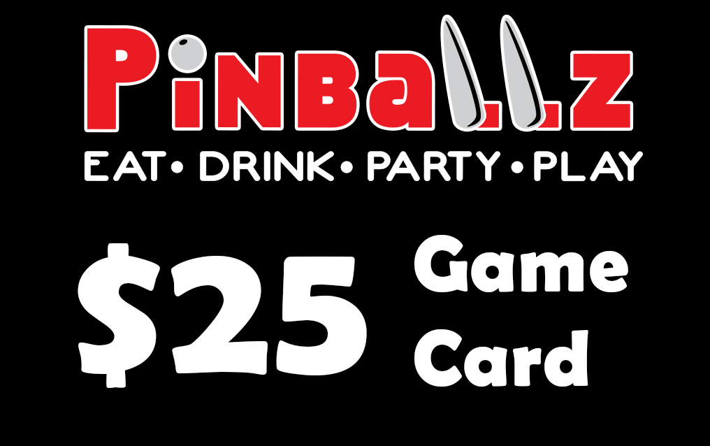 $25 Pinballz Game Card